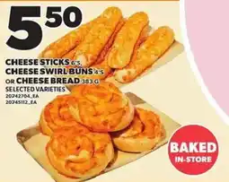 Loblaws Cheese sticks 6's, cheese swirl buns 4's or cheese bread offer
