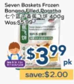 Oceans Fresh Food Market Seven Baskets Frozen Banana Filled Paratha offer