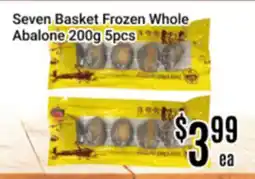 Nations Fresh Foods Seven Basket Frozen Whole Abalone 200g 5pcs offer