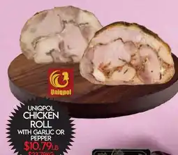Fiesta Farms UNIQPOL CHICKEN ROLL WITH GARLIC OR PEPPER offer