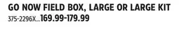 Canadian Tire GO NOW FIELD BOX, LARGE OR LARGE KIT offer