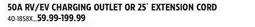 Canadian Tire 50A RV/EV CHARGING OUTLET OR 25´ EXTENSION CORD offer