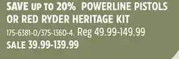 Canadian Tire POWERLINE PISTOLS OR RED RYDER HERITAGE KIT offer