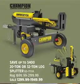 Canadian Tire Champion 20-TON OR 32-TON LOG SPLITTER offer