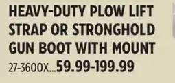 Canadian Tire HEAVY-DUTY PLOW LIFT STRAP OR STRONGHOLD GUN BOOT WITH MOUNT offer