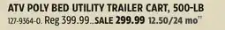 Canadian Tire ATV POLY BED UTILITY TRAILER CART, 500-LB offer