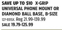 Canadian Tire X-GRIP UNIVERSAL PHONE MOUNT OR DIAMOND BALL BASE, B-SIZE offer