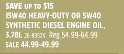 Canadian Tire 15W40 HEAVY-DUTY OR 5W40 SYNTHETIC DIESEL ENGINE OIL offer