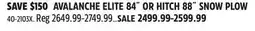Canadian Tire AVALANCHE ELITE 84˝ OR HITCH 88˝ SNOW PLOW offer