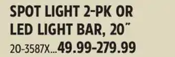 Canadian Tire ALPENA SPOT LIGHT 2-PK OR LED LIGHT BAR, 20˝ offer