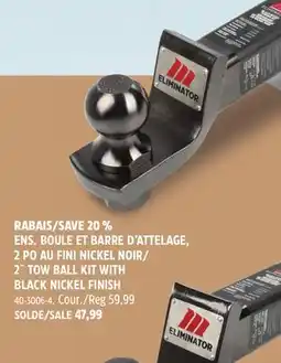 Canadian Tire 2˝ TOW BALL KIT WITH BLACK NICKEL FINISH offer