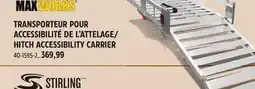 Canadian Tire MAX WORKS HITCH ACCESSIBILITY CARRIER offer