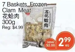Kings Fair Supermarket 7 Baskets Frozen Clam Meat offer