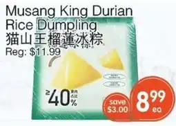 Kings Fair Supermarket Musang King Durian Rice Dumpling offer