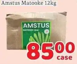 Fresh Value Amstus matooke offer