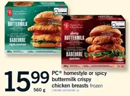Fortinos PC homestyle or spicy buttermilk crispy chicken breasts offer