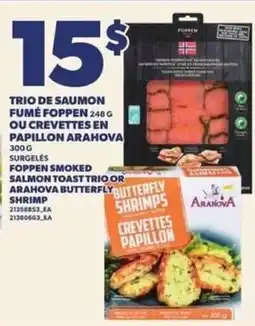Provigo Foppen smoked salmon toast trio or arahova butterfly shrimp offer