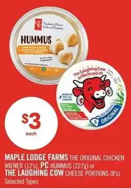 Shoppers Drug Mart Maple Lodge Farms The Original Chicken Wiener or PC Hummus or The Laughing Cow Cheese Portions offer