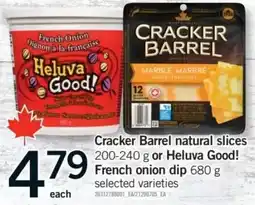 Fortinos Cracker Barrel natural slices or Heluva Good! French onion dip offer