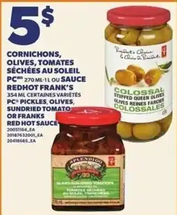 Provigo pc cornichons olives tomatoes seches au soleil red hot sauce offer