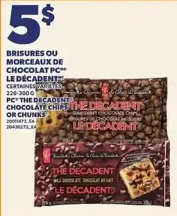 Provigo The decadent chocolate chips offer