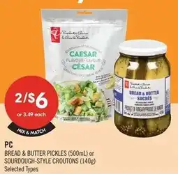 Shoppers Drug Mart PC bread & butter pickles or sourdough-style croutons offer