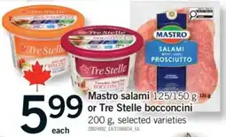 Fortinos Mastro salami or Tre Stelle bocconcini offer