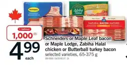 Fortinos Schneiders or maple leaf bacon or maple lodge, zabiha halal chicken or butterball turkey bacon offer