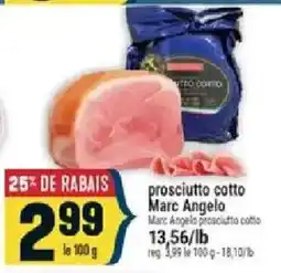 Marché Adonis Marc Angelo prosciutto cotto offer