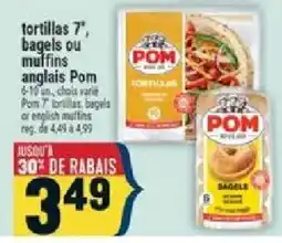 Marché Adonis Pom tortillas bagels or english muffins offer
