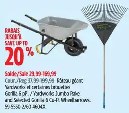 Canadian Tire Yardworks Jumbo Rake and Selected Gorilla 6 Cu-Ft Wheelbarrows offer