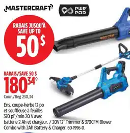 Canadian Tire Mastercraft 20V 12" Trimmer & 370CFM Blower Combo with 2Ah Battery & Charger offer