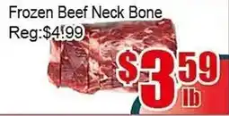 New Pacific Supermarket Frozen Beef Neck Bone offer