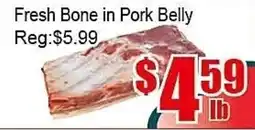 New Pacific Supermarket Fresh Bone in Pork Belly offer