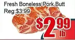 New Pacific Supermarket Fresh Boneless Pork Butt offer