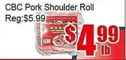 New Pacific Supermarket CBC Pork Shoulder Roll offer