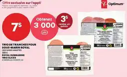 Provigo Royal submarine trio slices offer