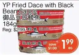 Kings Fair Supermarket YP Fried Dace with Black Bean Sauce offer