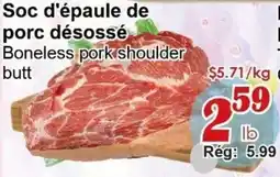 Marche C&T Boneless pork shoulder butt offer