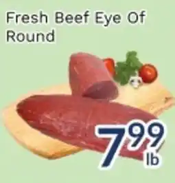 Oceans Fresh Food Market Fresh Beef Eye Of Round offer