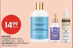 Shoppers Drug Mart John Frieda illuminating water treatments or shea moisture hair care products offer