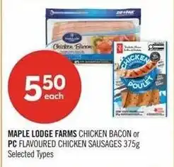 Shoppers Drug Mart Maple Lodge Farms chicken bacon or PC flavoured chicken sausages offer