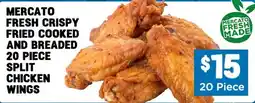 Mercato Fresh Mercato fresh crispy fried cooked and breaded split chicken wings offer