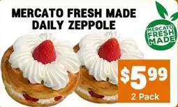 Mercato Fresh Mercato fresh made daily zeppole offer