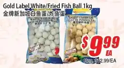 WinCo Food Mart Gold Label White/Fried Fish Ball offer