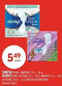 Shoppers Drug Mart Tampax Pearl Tampons or Always Pure Cotton or Infinity or Pocket with Flexfoam Pads offer
