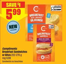 FreshCo Compliments breakfast sandwiches or bites offer