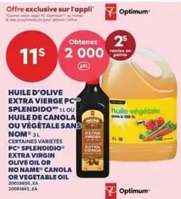 Provigo Optimum huile d'olive extra vierge pc splendido 1 lcu huile de canola ou végétale sans nom offer