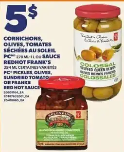 Provigo Red Hot Frank's pickles, olives, sundried tomato or franks red hot sauce offer