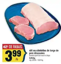 Marché Adonis rōti ou côtelettes de longe de porc désossées offer